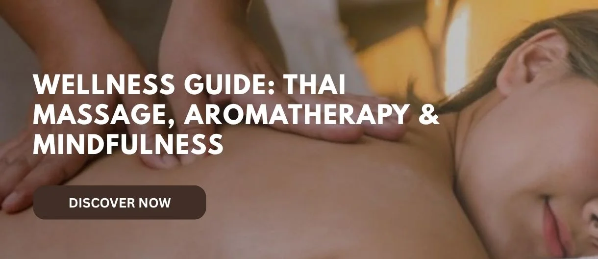 Bangkok Wellness Ritual: Thai Massage, Aromatherapy and Mindfulness