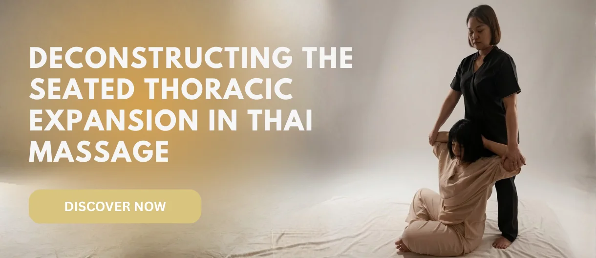 Seated Thoracic Expansion in Thai Massage: Claims and Safe Limits