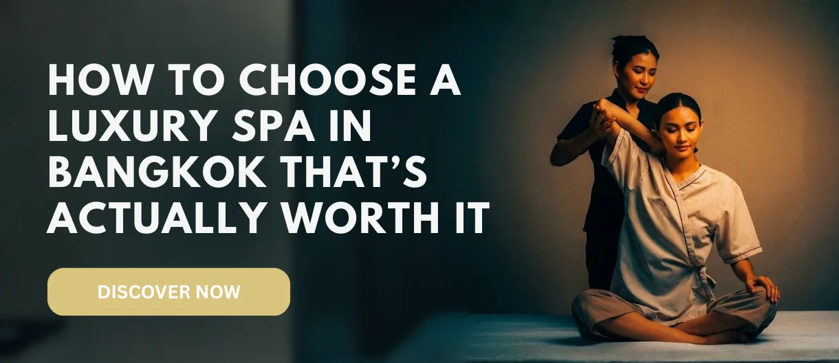 Best Spa in Bangkok: A Practical Luxury Checklist