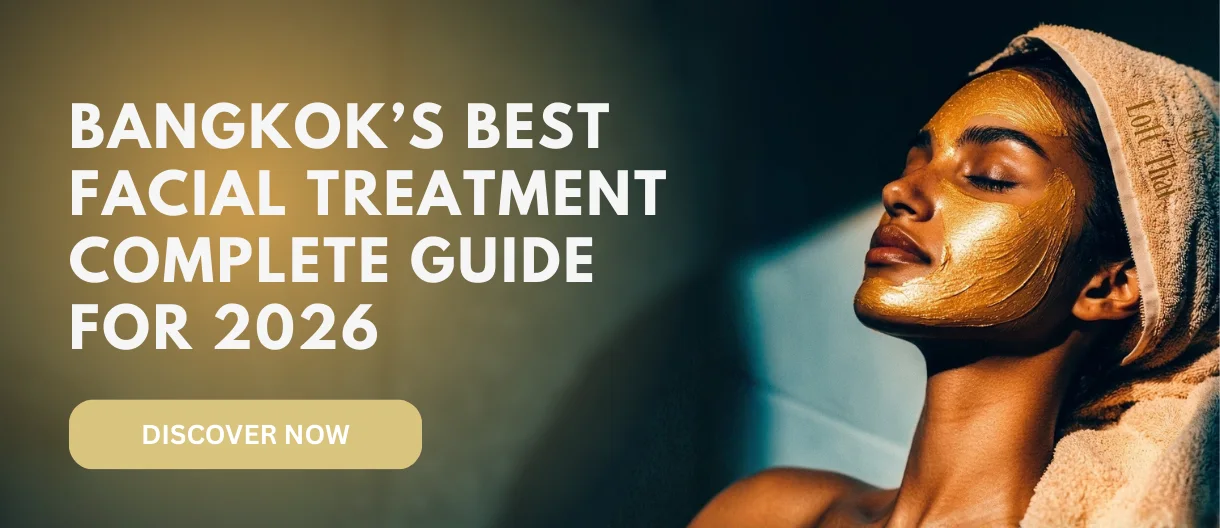 Best Facial in Bangkok: Complete Guide for 2026